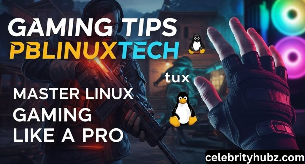 Gaming Tips PBLinuxTech