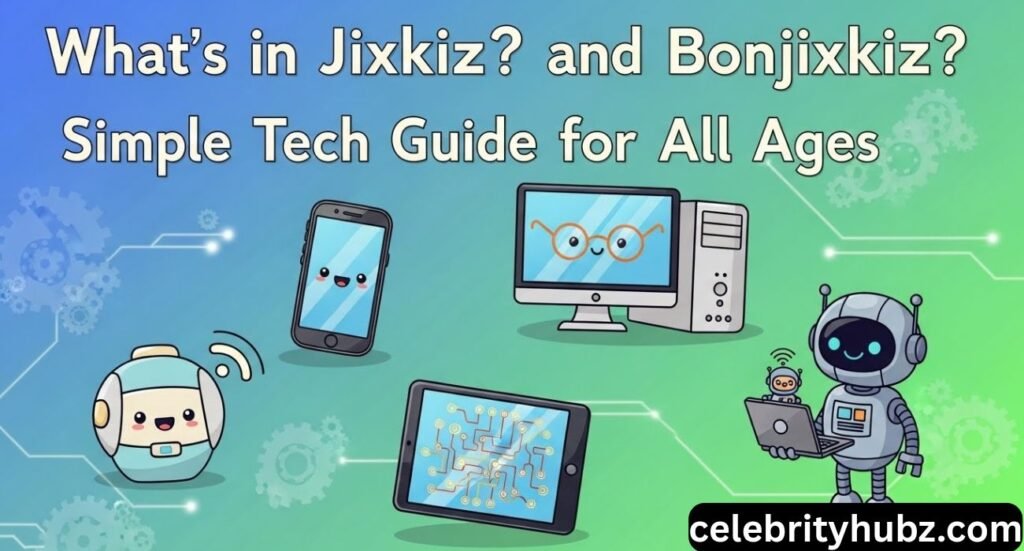 What’s in Jixkiz? and Bonjixkiz
