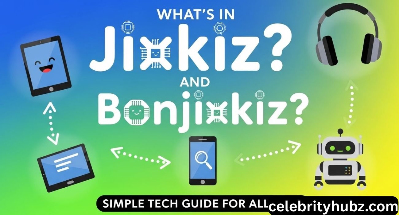 What’s in Jixkiz? and Bonjixkiz