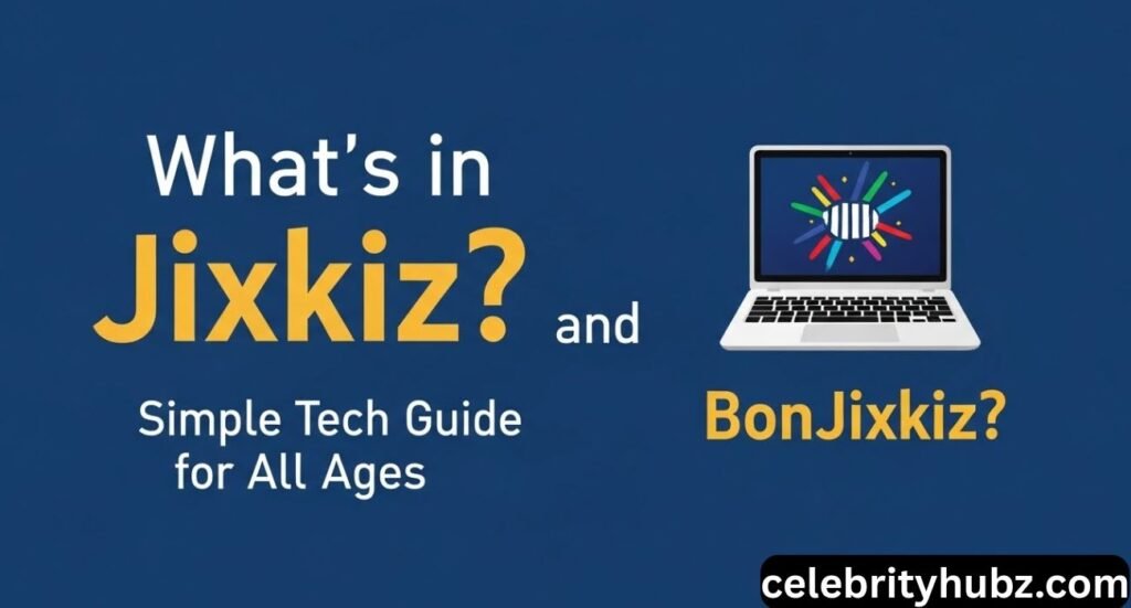 What’s in Jixkiz? and Bonjixkiz